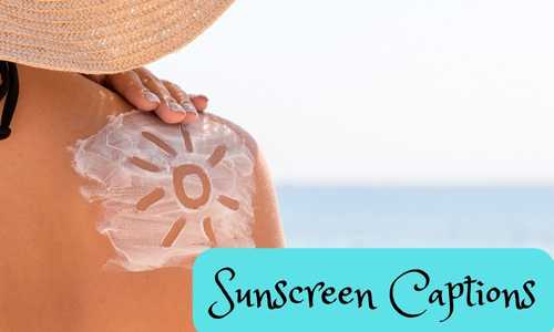Sunscreen Captions IG